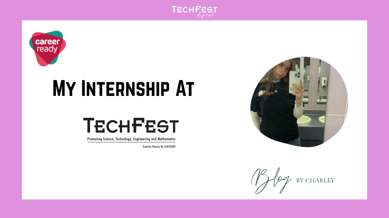 My Internship with TechFest Charley 3